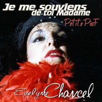 Evelyne Chancel_Je Me Souviens De Toi Madame