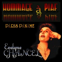 Evelyne Chancel_Hommage à Piaf
